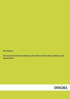 Neuen Deutschen Erwerbungen in Der Sudsee