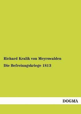 Die Befreiungskriege 1813 1