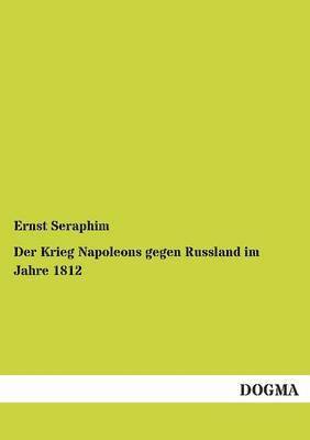 Krieg Napoleons Gegen Russland Im Jahre 1812