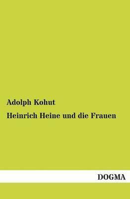 Heinrich Heine Und Die Frauen