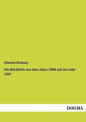 Ein Ruckblick Aus Dem Jahre 2000 Auf Das Jahr 1887 1