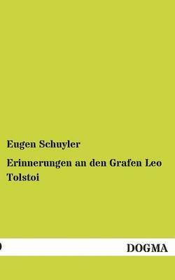Eugene Schuyler - Erinnerungen an Den Grafen Leo Tolstoi, Häftad
