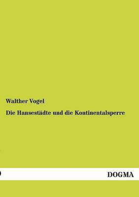 bokomslag Hansestadte Und Die Kontinentalsperre