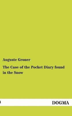 The Case of the Pocket Diary Found in the Snow 1