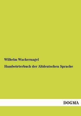 bokomslag Handworterbuch Der Altdeutschen Sprache