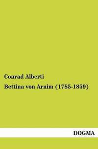 bokomslag Bettina Von Arnim (1785-1859)