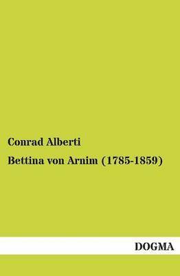 Bettina Von Arnim (1785-1859) 1
