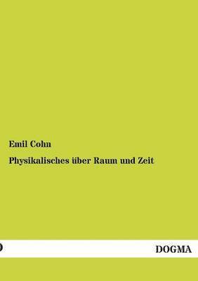 bokomslag Physikalisches Uber Raum Und Zeit