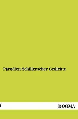 Parodien Schillerscher Gedichte