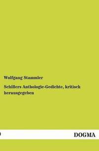 bokomslag Schillers Anthologie-Gedichte, Kritisch Herausgegeben