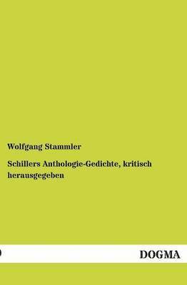 Schillers Anthologie-Gedichte, Kritisch Herausgegeben 1