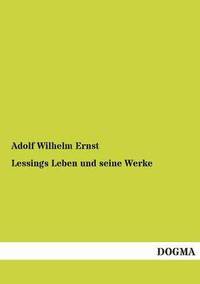 bokomslag Lessings Leben Und Seine Werke