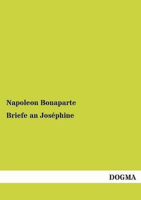 Briefe an Josephine 1