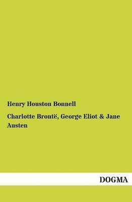 bokomslag Charlotte Bronte, George Eliot