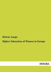 bokomslag Higher Education of Women in Europe