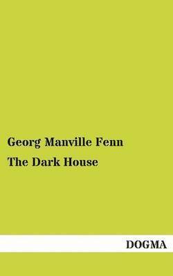 The Dark House 1