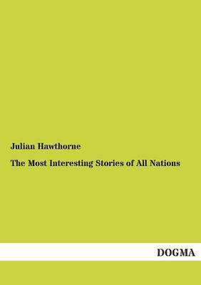 The Most Interesting Stories of All Nations 1