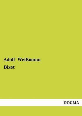 Adolf Weissmann - Bizet, Häftad