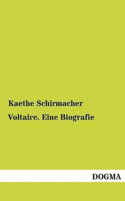 bokomslag Voltaire. Eine Biografie