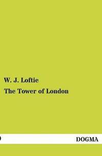bokomslag The Tower of London