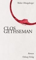Walter Hönigsberger - Clos Gethseman, Inbunden