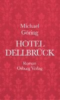 Michael Göring - Hotel Dellbrück, Inbunden. Tillgänglighet: Lägg i varukorg