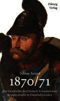 Tobias Arand - 1870/71, Inbunden