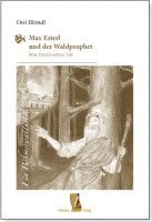 bokomslag Max Esterl und der Waldprophet