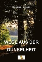 Wege aus der Dunkelheit 1