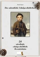 Heinrich Lippert - Das adventliche Schulgeschichtsbuch, Inbunden