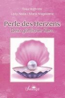 Tanja Matthöfer - Lady Nada / Maria Magdalena: Perle des Herzens - Dein göttlicher Kern, Häftad