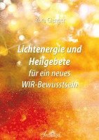 bokomslag Lichtenergie und Heilgebete für ein neues WIR-Bewusstsein