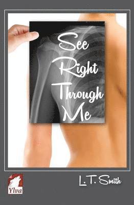 L T Smith, L. T. Smith - See Right Through Me, Häftad