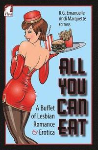bokomslag All You Can Eat. a Buffet of Lesbian Erotica and Romance