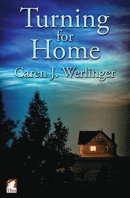 Caren J Werlinger, Caren J. Werlinger - Turning for Home, Häftad