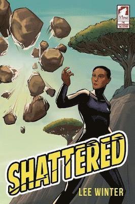 Shattered 1