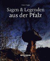 bokomslag Sagen und Legenden aus der Pfalz