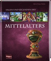 Horst-Dieter Radke - Sagen und Legenden des Mittelalters, Inbunden