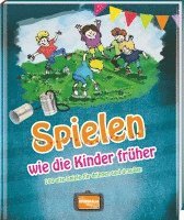 bokomslag Spielen wie die Kinder früher