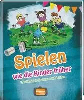 Gisela Muhr - Spielen wie die Kinder früher, Inbunden. Tillgänglighet: Lägg i varukorg