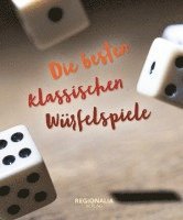 bokomslag Die besten klassischen Würfelspiele