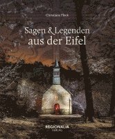 Sagen und Legenden aus der Eifel 1