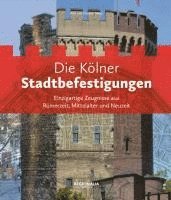 bokomslag Die Kölner Stadtbefestigungen