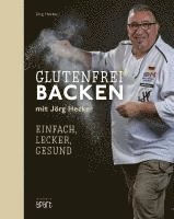 bokomslag Glutenfrei Backen mit Jörg Hecker