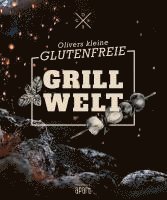 bokomslag Olivers kleine glutenfreie Grillwelt