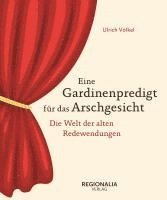 bokomslag Eine Gardinenpredigt für das Arschgesicht