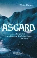 bokomslag Asgard - Eine Reise in die Götterwelt der Germanen
