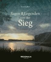 bokomslag Sagen und Legenden von der Sieg