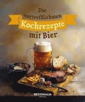 bokomslag Die vortrefflichsten Kochrezepte mit Bier