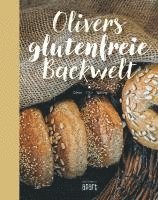 bokomslag Olivers glutenfreie Backwelt